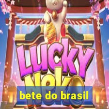 bete do brasil